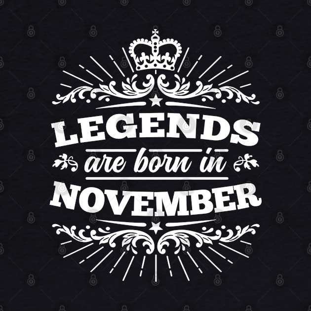 Legends Are Born In November by DetourShirts